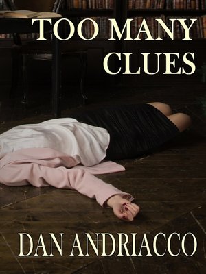 cover image of Too Many Clues